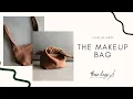 The Makeup Bag These Days Patterns Sew Along