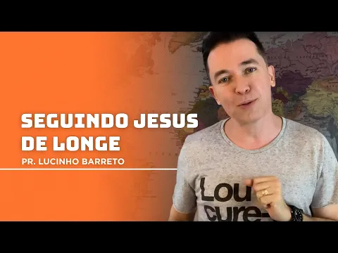 Download MP3 Seguindo Jesus de longe | Pr. Lucinho