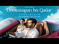 Lagu Deewanapan Iss Qadar (Video Song) | Sonu Nigam | Nikhil-Vinay | Tu Har Pal Aane Lagi Hai Nazar