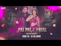 Lagu Pal Pal X Payal - (AfroBeat) - DJ SID Jhansi | Afusic , Yo Yo Honey Singh , Paradox