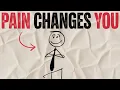 10 Unexpected Ways Pain Changes You