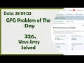 Wave Array C GFG Daily Problem