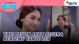 yayyy akhirnya devon dibolehin ke rumah tante zen asmara gen z episode 518