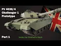 Inside the Chieftain s Hatch Challenger 1 Prototype Pt 1