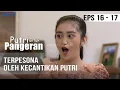 Download Lagu PUTRI UNTUK PANGERAN - Terpesona Oleh Kecantikan Putri | 29 Juni 2020