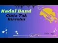 Download Lagu Kadal band - Cinta Tak Direstui \