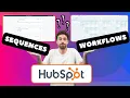 HubSpot Sequences vs Workflows