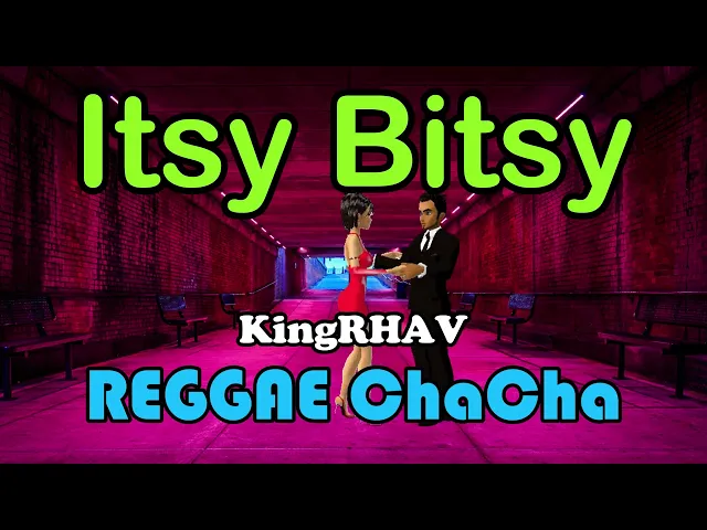 Download MP3 Itsy Bitsy - KingRHAV Cover ft DJ John Paul Chacha Remix