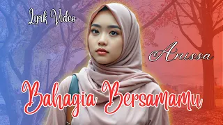lirik lagu bahagia bersamamu anissa lagu slow rock melayu terbaru memang ku bukan yang pertama