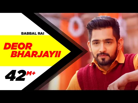 Download MP3 Deor Bharjayii (Full Song) - Babbal Rai | Latest Punjabi Songs 2016 | Speed Records