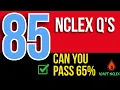 85 NCLEX Questions And Answers - Practice Last Minute Exam Crash Quiz For RN LPN