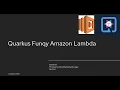 Quarkus Funqy Amazon Lambda