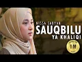 Download Lagu SAUQBILU YA KHALIQI Cover by NISSA SABYAN