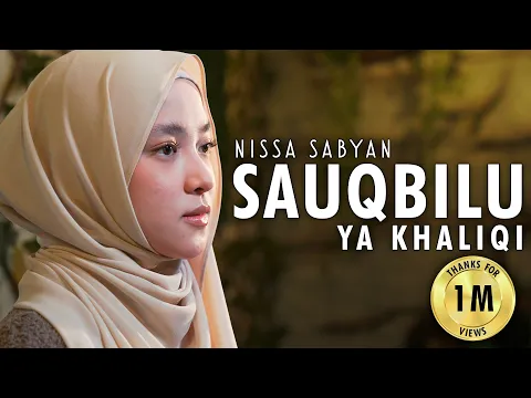 Download MP3 SAUQBILU YA KHALIQI ( SHOLAWAT ) - NISSA SABYAN