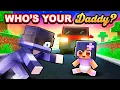 Who's YOUR REAL DADDY in Minecraft!