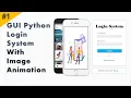 How to Create Login System in Python Animated Image Effect