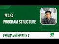 Program Structure Programming with C KUOSC Open School