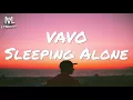 VAVO - Sleeping Alone (Lyrics)