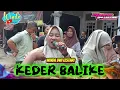 Download Lagu KEDER BALIKE || WINDA DWI LESTARI || ANDI PUTRA ONE || SUMBERMULYA JATIMULYA HAURGEULIS