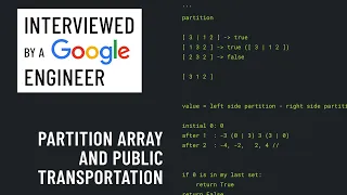 Python interview with a Google engineer Partition array and public transportation