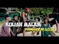 Download Lagu KULIAH MALAM - Manggorap 2021