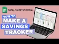 How to Make a Savings Tracker Google Sheets Tutorial