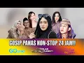Lagu 🔴GOSIP PANAS NON-STOP 24 JAM! INARA RUSLI JADI PELAKOR, FAHMI BO NIKAH LAGI!!