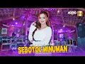 Download Lagu Ajeng Febria ft Ageng Music - Sebotol Minuman (Official Live Music)