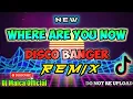 Download Lagu Where Are You Now - Disco Banger (DjMaica Remix)