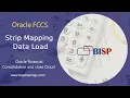 Oracle FCCS Strip Mapping Data Load Data Load in Oracle FCCS Oracle Data Management Mapping BISP