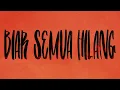Nicky Astria - Biar Semua Hilang | Official Lyric Video
