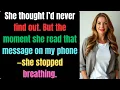 Cheating Wife Thought I d Forgive and Forget When She Saw My Next Move She COULDN T BREATHE Mad