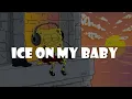 ice on my Baby (speedup + reverb) - Tiktok ver.
