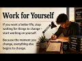 Work Only for Yourself Learn English Through Motivation Graded Reader Level 3 English