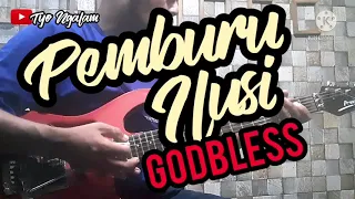 Download GODBLESS - PEMBURU ILUSI // GUITAR COVER MP3