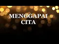 Download Lagu Lagu Motivasi Best!!  (Menggapai Cita)