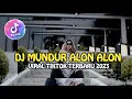 Download Lagu VIRAL TIKTOK || DJ MUNDUR ALON ALON FULLBASS TERBARU 2023 || RAGIL PROJECT