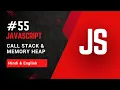 Call Stack Memory Heap in JavaScript Explained