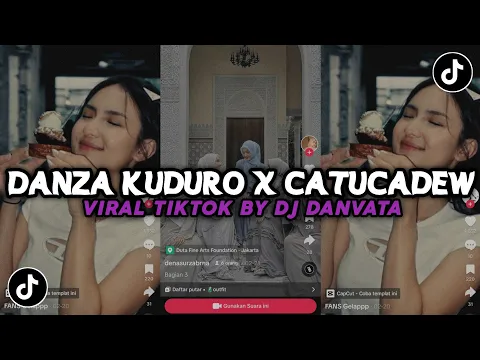 Download MP3 DJ DANZA KUDURO X CATUCADEW SLOW KANE VIRAL TIKTOK BY DJ DANVATA