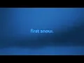 Download Lagu first snow by antent — but it's a + slowed version.