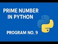 Check Prime Number in Python Python Program to Find Prime or Not Python Made Easy
