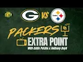Packers Extra Point Green Bay Drops Preseason Opener To Steelers