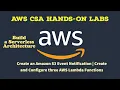 AWS Hands-On Lab 5 3 5 4 Create Amazon S3 Event Notification Configure Three AWS Lambda Functions