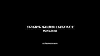 basanta nangbu laklamalle mandakini hq audio