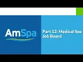 AmSpa Membership Academy - Part 12