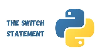 17 - The Switch statement in Python