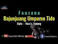Download Lagu Bajunjuang Umpamo Tido - Fauzana [Karaoke/Lirik]