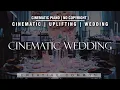 Download Lagu CINEMATIC WEDDING | BACKSOUND WEDDING CINEMATIC PIANO UPLIFTING [ No copyright ]