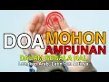 Doa Mohon Ampunan (Lengkap Arab, Latin dan artinya)