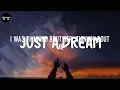 Nelly - Just A Dream (Lyric Video)